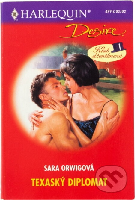 Kniha: Texaský diplomat (Sara Orwig). Harlequin, 2002