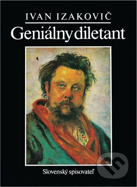 Kniha: Geniálny diletant (Ivan Izakovič). , 1989