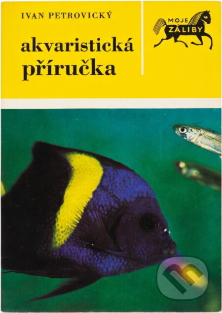 Kniha: Akvaristická příručka (Ivan Petrovický). , 1979