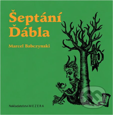 Kniha: Šeptání ďábla (Marcel Babczynski). Mezera, 2008