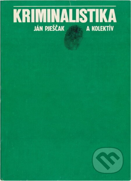 Kniha: Kriminalistika (Ján Pješčak). , 1978
