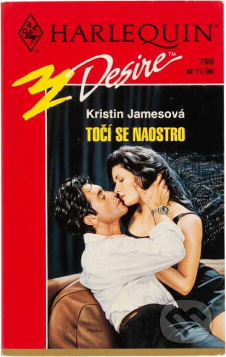 Kniha: Točí se naostro (Kristin James). Harlequin, 1996