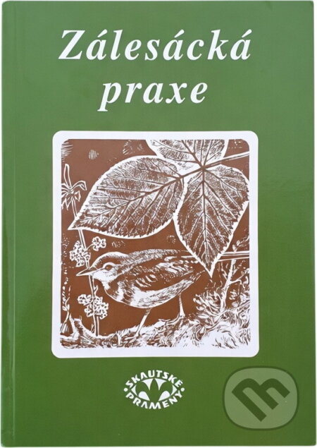 Kniha: Zálesácká praxe : (první klíč k přírodě) (). , 1995