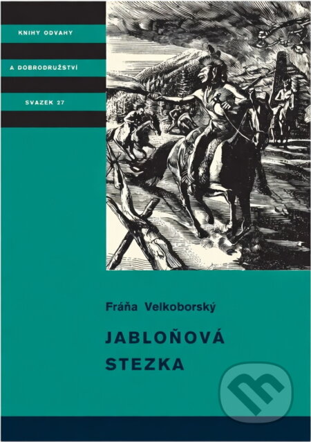 Kniha: Jabloňová stezka (Fráňa Velkoborský). , 1970