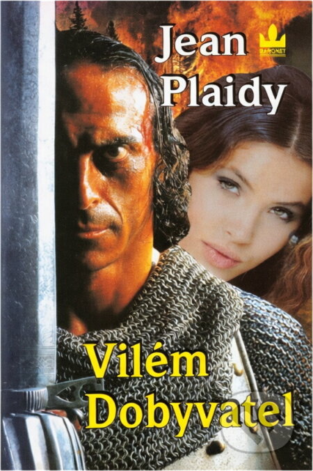 Kniha: Vilém Dobyvatel (Jean Plaidy). Baronet, 1996