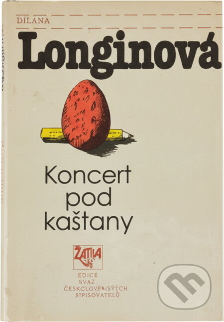 Kniha: Koncert pod kaštany (Helena Longinová). Československý spisovatel, 1989