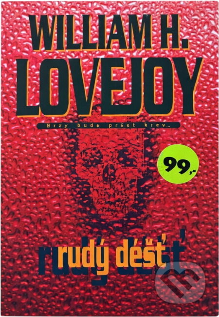 Kniha: Rudý déšť (William H. Lovejoy). , 2002