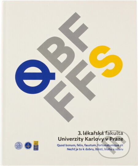 Kniha: Q. B. F. F. F. S. : quod bonum, felix, faustum, fortunatumque sit = nechť je to k dobru, štěstí, blahu a zdaru : 3. lékařská fakulta Univerzity Karlovy v Praze (). , 2013