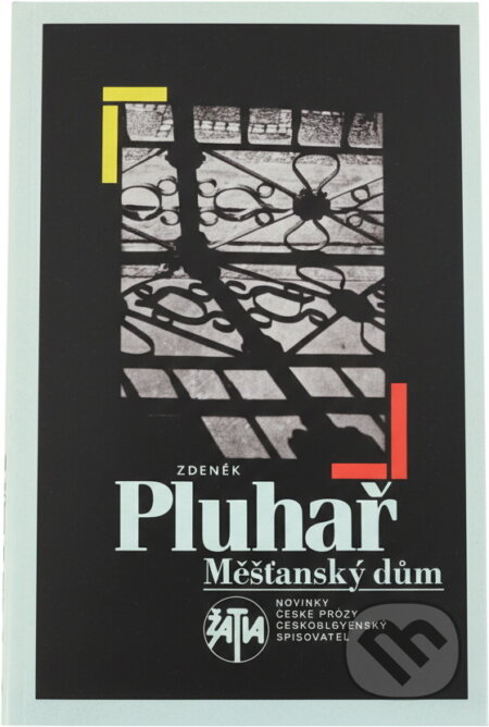 Kniha: Měšťanský dům (Zdeněk Pluhař). Československý spisovatel, 1989