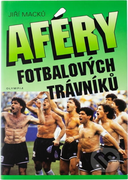 Kniha: Aféry fotbalových trávníků (Jiří Macků). , 1997