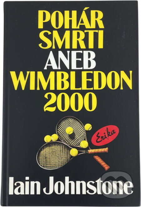 Kniha: Pohár smrti aneb Wimbledon 2000 (Iain Johnstone). , 1994