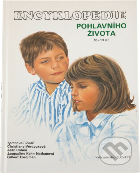 Kniha: Encyklopedie pohlavního života : dospívající (Slovart). Slovart, 1994
