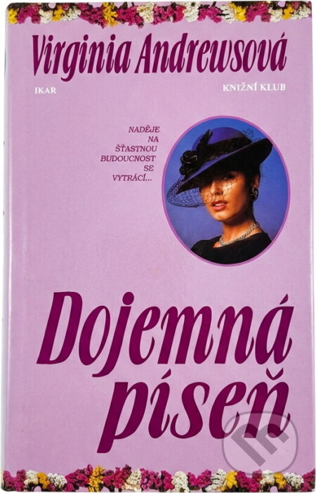 Kniha: Dojemná píseň (V. C. Andrews). , 1999