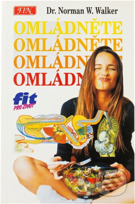Kniha: Omládněte (Norman Wardhaugh Walker). , 1995