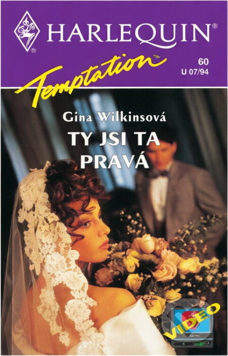 Kniha: Ty jsi ta pravá (Gina Wilkins). Harlequin, 1994