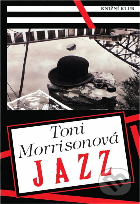 Kniha: Jazz (Toni Morrison). Knižní klub, 1995