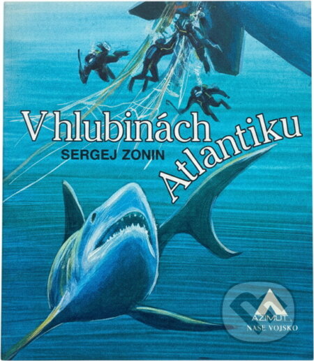 Kniha: V hlubinách Atlantiku (Sergej Aleksandrovič Zonin). , 1990