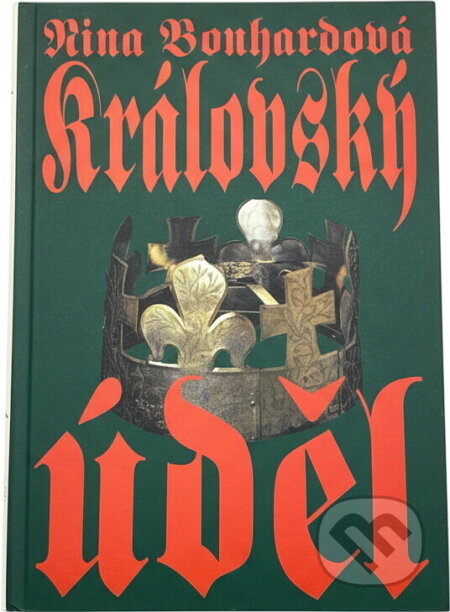 Kniha: Královský úděl (Nina Bonhardová). Naše vojsko, 1994