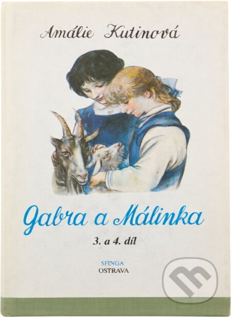 Kniha: Gabra a Málinka (Amálie Kutinová). , 1991