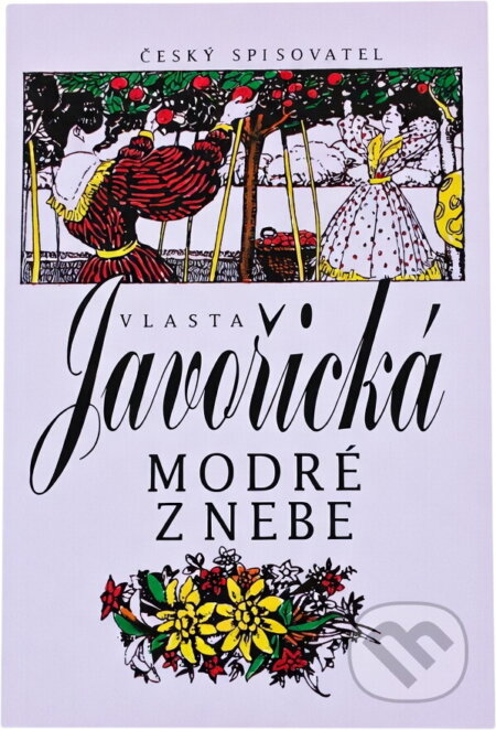 Kniha: Modré z nebe (Vlasta Javořická). Český spisovatel, 1994