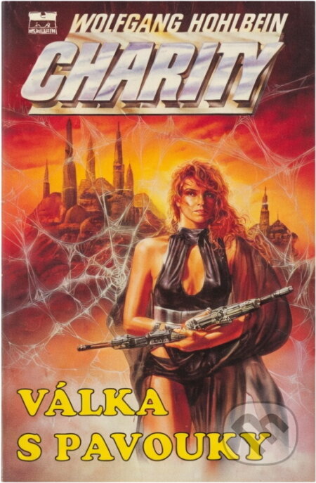 Kniha: Válka s pavouky (Wolfgang Hohlbein). Moba, 1997