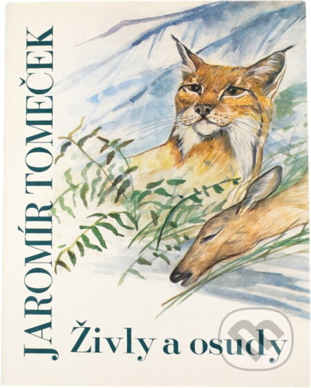 Kniha: Živly a osudy (Jaromír Tomeček). , 1985