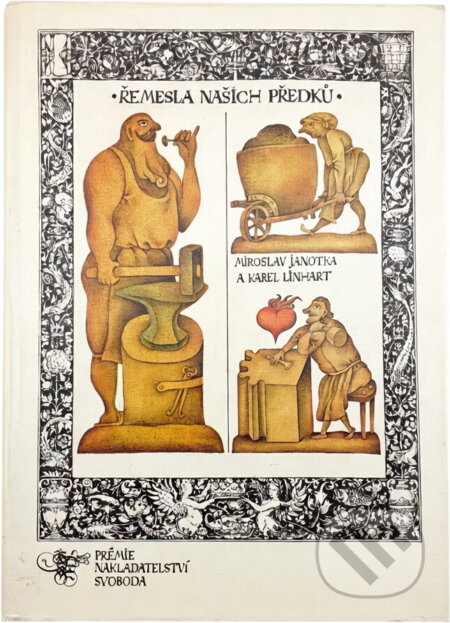 Kniha: Řemesla našich předků (Karel Linhart a Miroslav Janotka). Svoboda, 1987