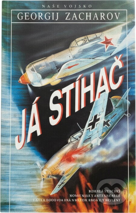 Kniha: Já, stíhač (Georgij Zacharov). Naše vojsko, 1992