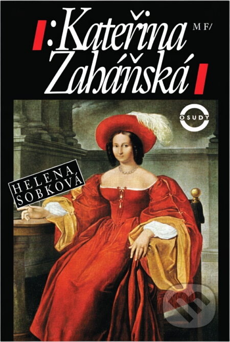 Kniha: Kateřina Zaháňská (Helena Sobková). , 1995