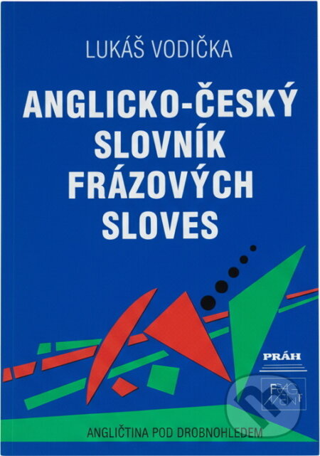 Kniha: Anglicko-český slovník frázových sloves (Lukáš Vodička). Fragment, 1992