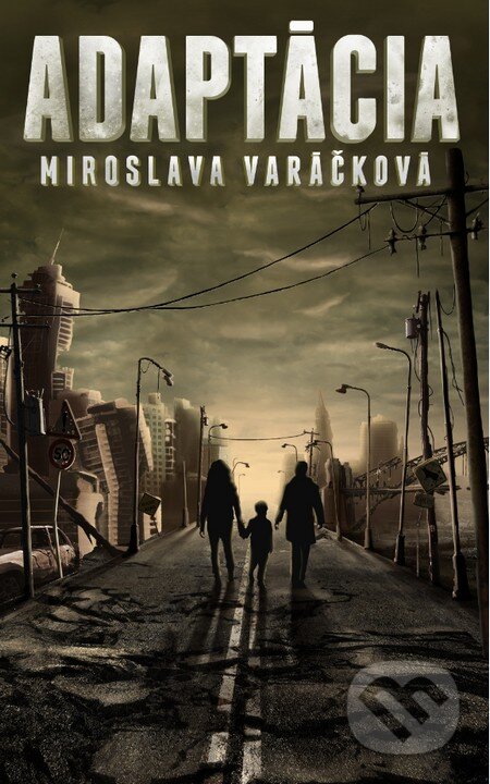Adaptácia (s podpisom autora) - Miroslava Varáčková, Slovart, 2015