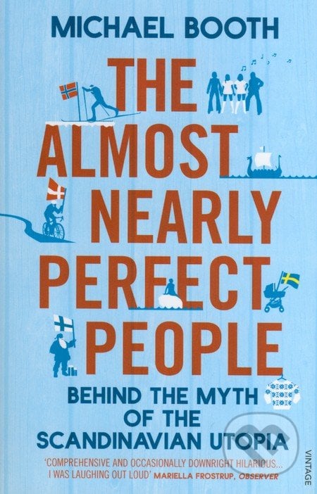 The Almost Nearly Perfect People - Michael Booth, 2015