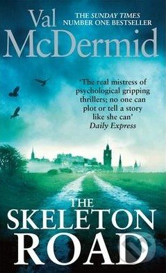 The Skeleton Road - Val McDermid, Sphere, 2015