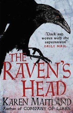 The Raven&#039;s Head - Karen Maitland, Headline Book, 2015