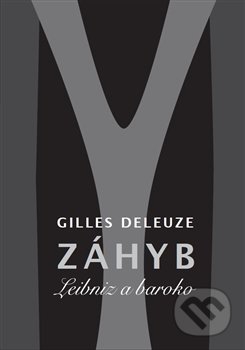 Záhyb - Gilles Deleuze, Herrmann & synové, 2015
