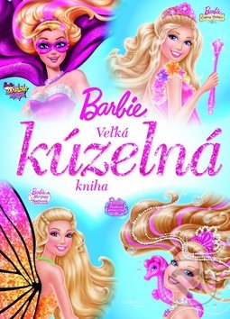 Barbie: Veľká kúzelná kniha, Egmont SK, 2015