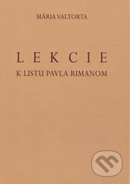 Lekcie k listu Pavla Rimanom - Mária Valtorta, Jacobs light communication, 2014