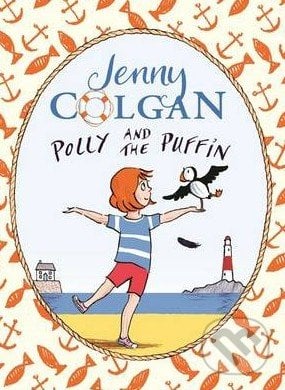 Polly and the Puffin - Jenny Colgan, Little, Brown, 2015
