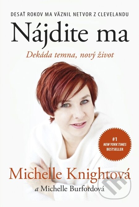 E-kniha: Nájdite ma (Michelle Burford a Michelle Knight). Tatran, 2015