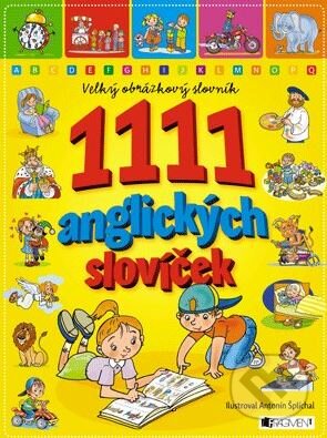 1111 anglických slovíček - Antonín Šplíchal (ilustrácie), Nakladatelství Fragment, 2015