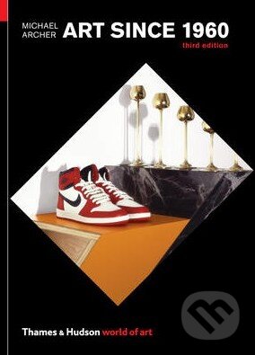 Art Since 1960 - Michael Archer - kniha z kategorie Odborné a naučné