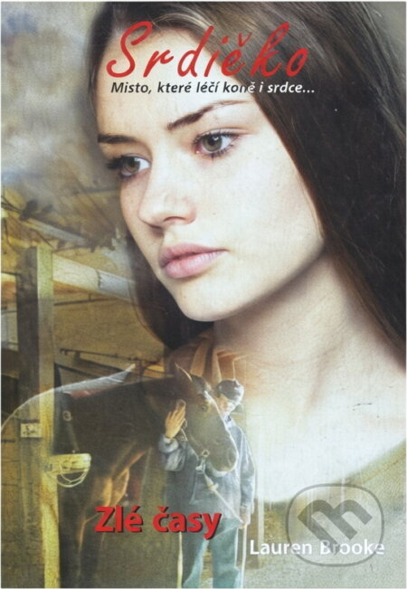Kniha: Zlé časy (Lauren Brooke). , 2011