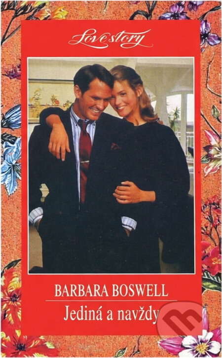 Kniha: Jediná a navždy (Barbara Boswell). Wist, 1997