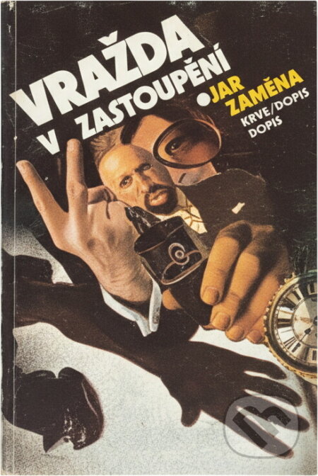 Kniha: Vražda v zastoupení (Jan Zábrana). , 1983