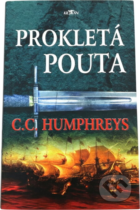Kniha: Prokletá pouta (C. C. Humphreys). Alpress, 2003