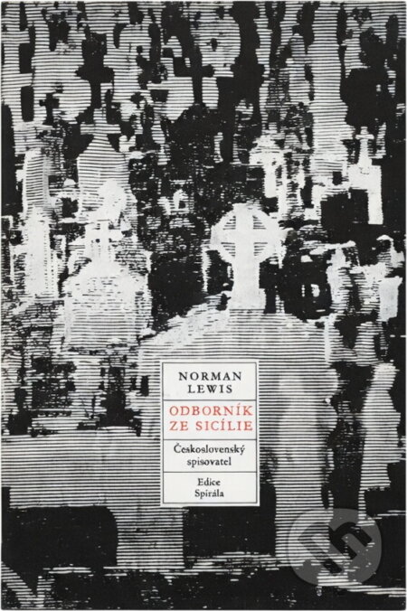 Kniha: Odborník ze Sicílie (Norman Lewis). Československý spisovatel, 1981