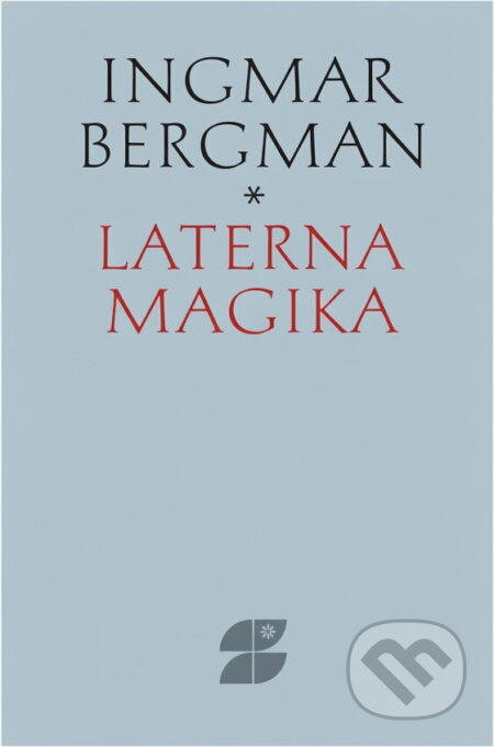 Kniha: Laterna magika : pamäti a výber z dramatickej tvorby (Ingmar Bergman). Slovenský spisovateľ, 1991
