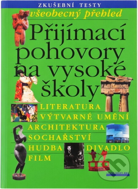 Kniha: Přijímací pohovory na vysoké školy : všeobecný přehled (). , 2001