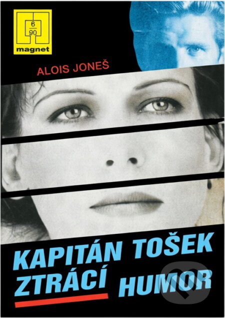 Kniha: Kapitán Tošek ztrácí humor (Alois Joneš). Naše vojsko, 1990