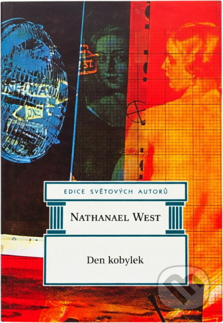 Kniha: Den kobylek (Nathanael West). , 1996